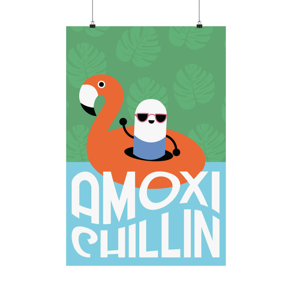 Amoxi-"Chillin" Matte Vertical Poster - Pharmacy Fun Decor