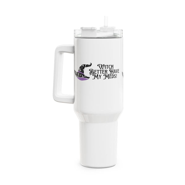 Witch Better Have My Meds Tumbler, 40oz - White // Halloween