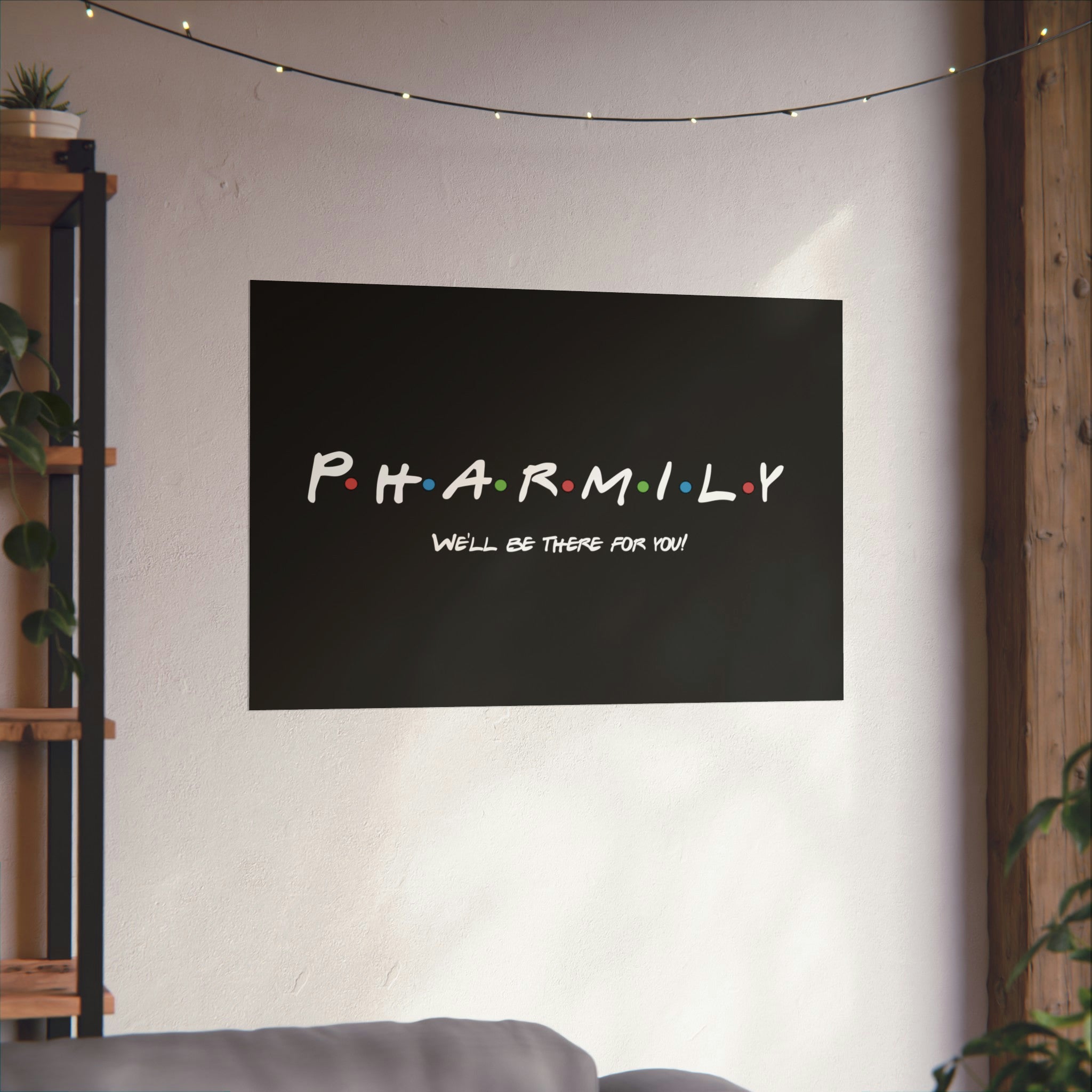 Pharmily - Friends TV Show Inspired - Premium Matte Horizontal Poster - Pharmacy Fun Decor