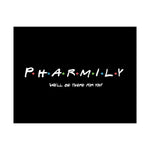 Pharmily - Friends TV Show Inspired - Premium Matte Horizontal Poster - Pharmacy Fun Decor