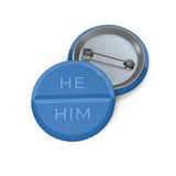 He/Him Pronoun Pin Button - Medicine Tablet - Lanyard - Coat - Scrubs - Hospital / Pharmacy