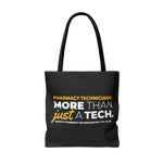 More Than Just A Tech: Pharmacy Technician Day 2023 Tote Bag