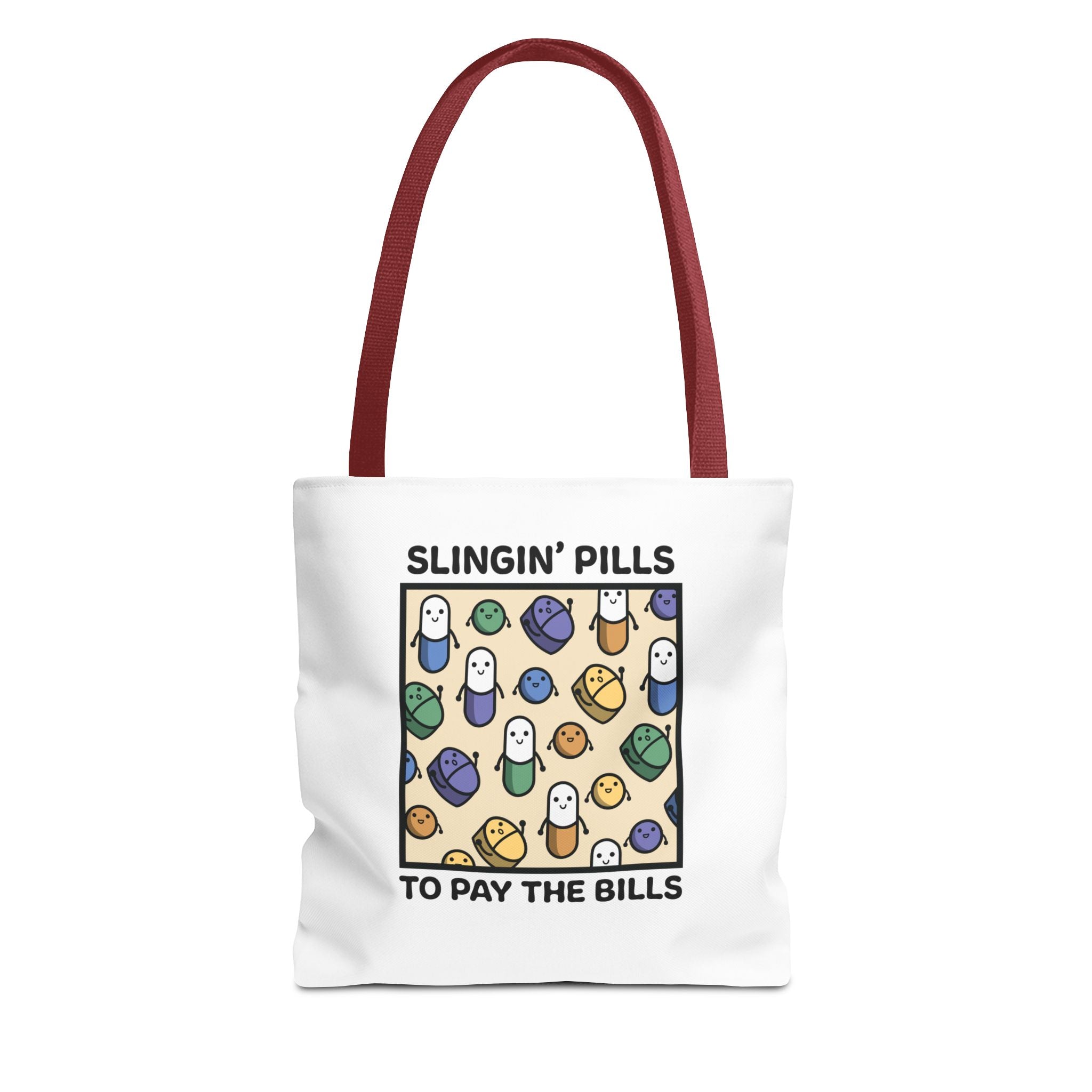 Slinging Pills to Pay the Bills Bag