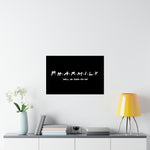 Pharmily - Friends TV Show Inspired - Premium Matte Horizontal Poster - Pharmacy Fun Decor