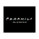 Pharmily - Friends TV Show Inspired - Premium Matte Horizontal Poster - Pharmacy Fun Decor