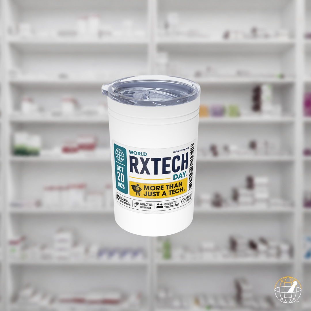 Recognized. Respected. Essential. — World RxTech Day 2026 Tumbler