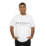 Pharmily Friends Theme T-Shirt