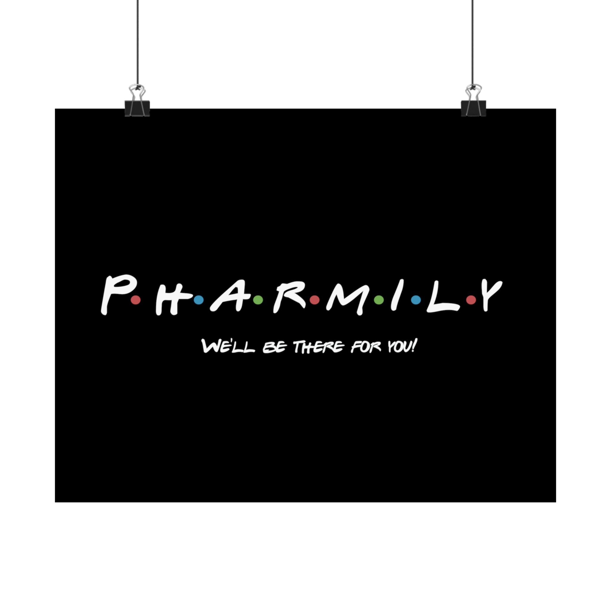 Pharmily - Friends TV Show Inspired - Premium Matte Horizontal Poster - Pharmacy Fun Decor