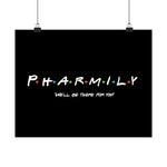 Pharmily - Friends TV Show Inspired - Premium Matte Horizontal Poster - Pharmacy Fun Decor