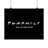 Pharmily - Friends TV Show Inspired - Premium Matte Horizontal Poster - Pharmacy Fun Decor