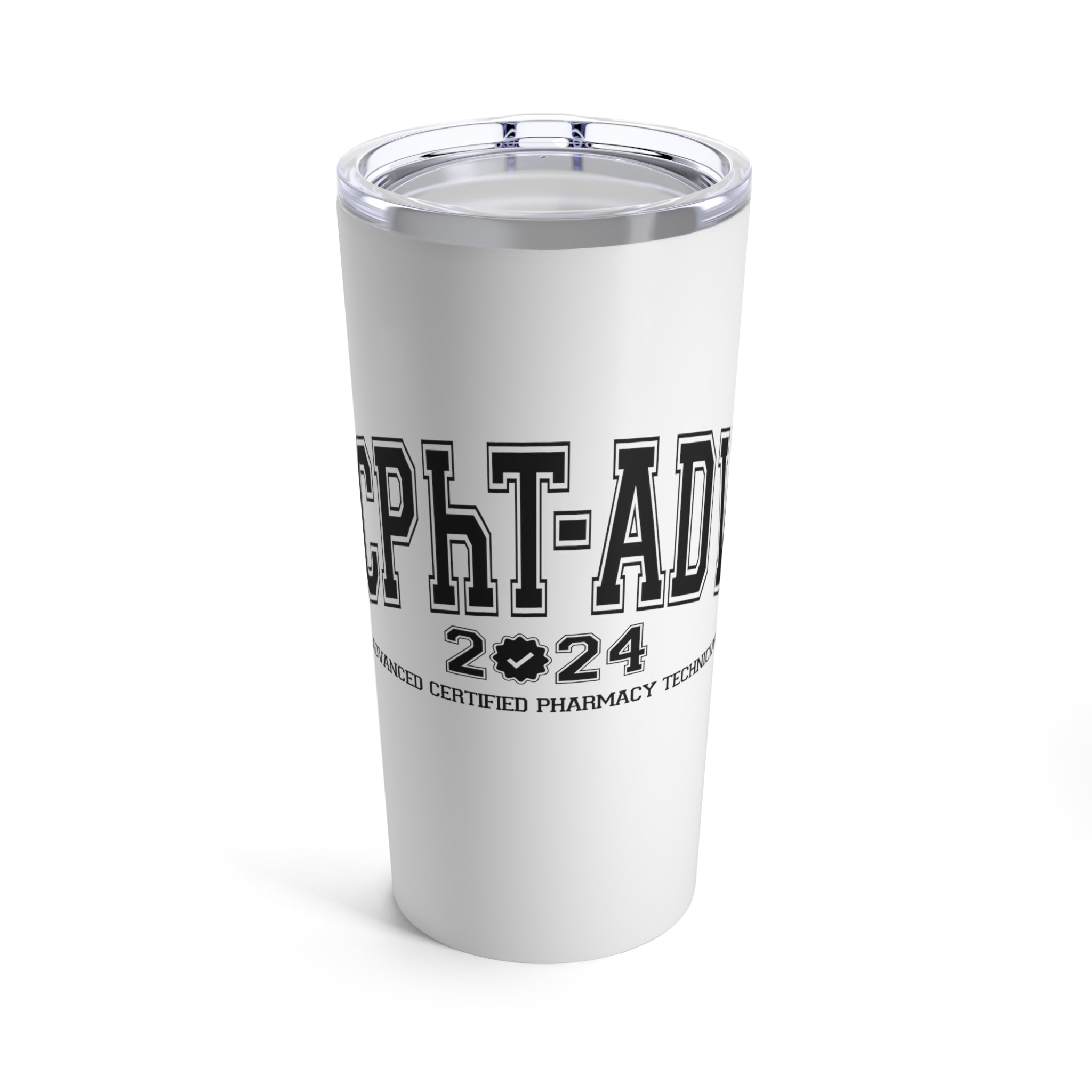 CPHT Advanced Certified Pharmacy Technician - V2 Tumbler 20oz