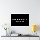 Pharmily - Friends TV Show Inspired - Premium Matte Horizontal Poster - Pharmacy Fun Decor