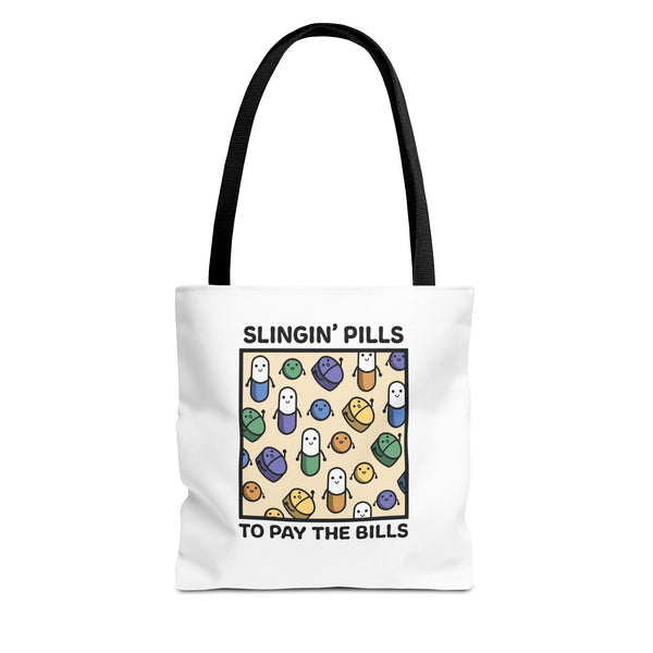 Slinging Pills to Pay the Bills Bag
