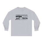 More Than Just A Tech: Pharmacy Technician Day 2023 Long Sleeve Shirt
