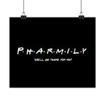 Pharmily - Friends TV Show Inspired - Premium Matte Horizontal Poster - Pharmacy Fun Decor