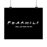 Pharmily - Friends TV Show Inspired - Premium Matte Horizontal Poster - Pharmacy Fun Decor