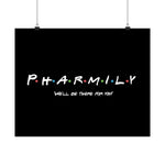 Pharmily - Friends TV Show Inspired - Premium Matte Horizontal Poster - Pharmacy Fun Decor