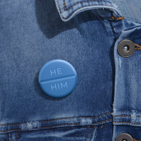 He/Him Pronoun Pin Button - Medicine Tablet - Lanyard - Coat - Scrubs - Hospital / Pharmacy