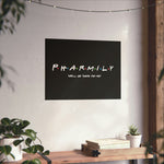 Pharmily - Friends TV Show Inspired - Premium Matte Horizontal Poster - Pharmacy Fun Decor