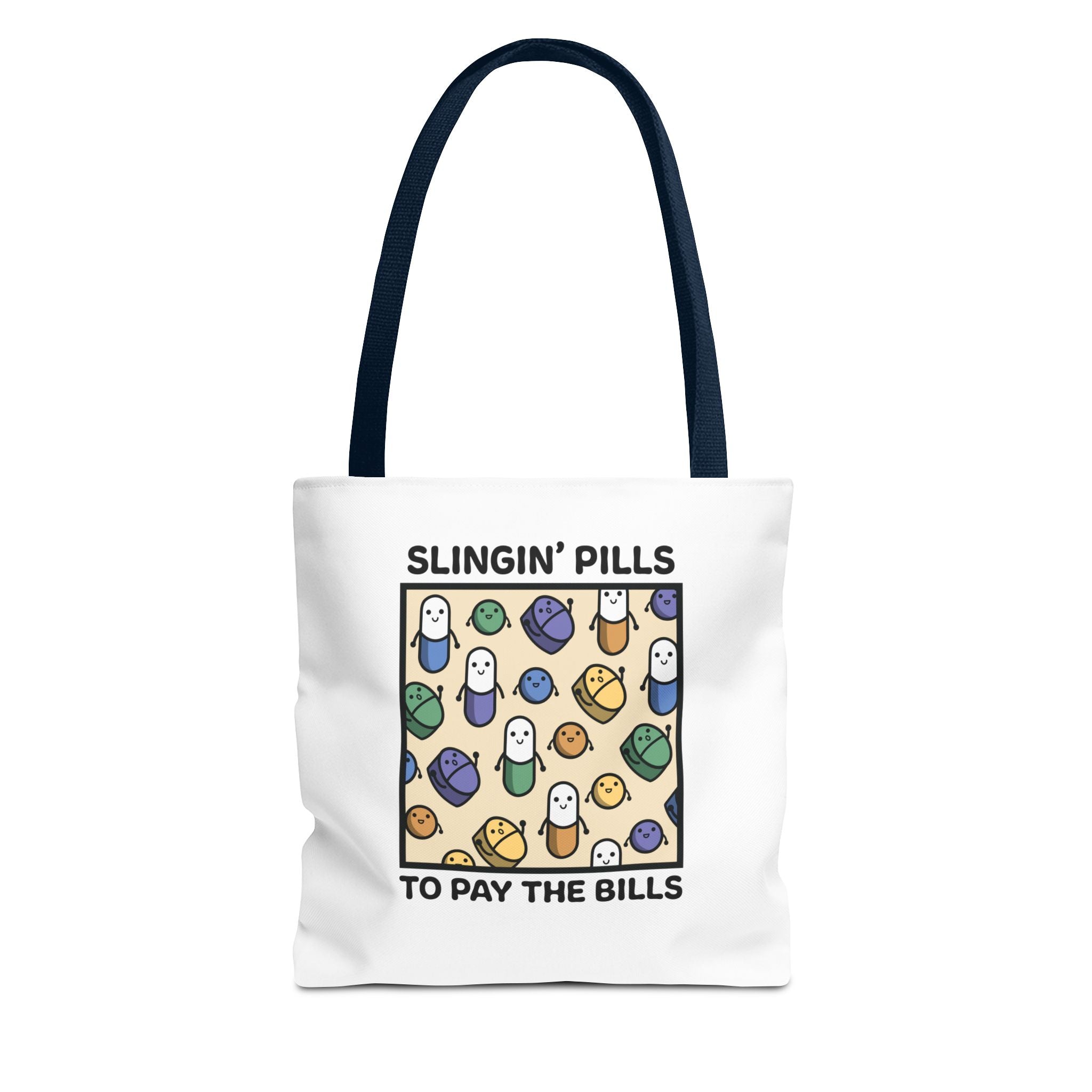 Slinging Pills to Pay the Bills Bag