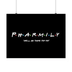 Pharmily - Friends TV Show Inspired - Premium Matte Horizontal Poster - Pharmacy Fun Decor