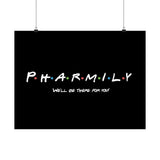 Pharmily - Friends TV Show Inspired - Premium Matte Horizontal Poster - Pharmacy Fun Decor