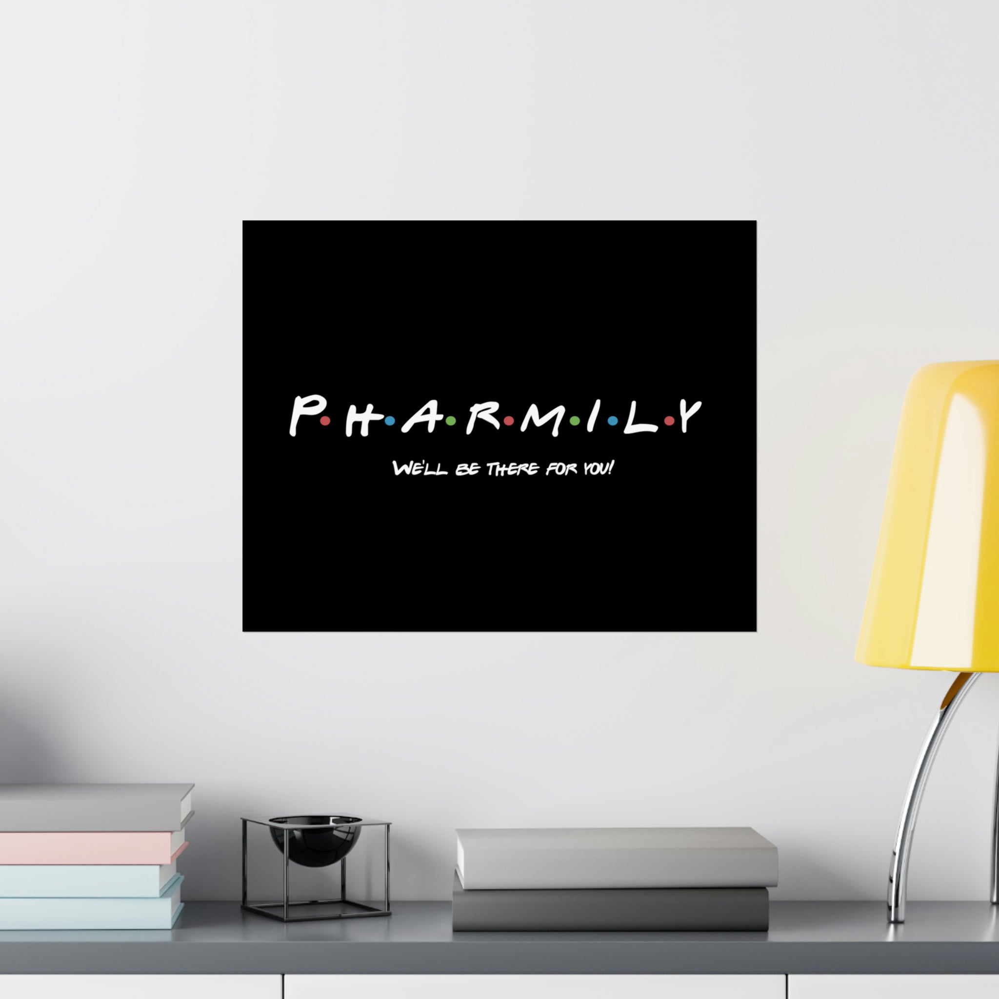 Pharmily - Friends TV Show Inspired - Premium Matte Horizontal Poster - Pharmacy Fun Decor