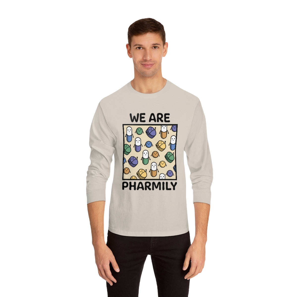 We Are Pharmily Long Sleeve T-Shirt - v1