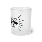 Proud to be a CPhT Frosted Glass Mug