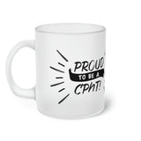 Proud to be a CPhT Frosted Glass Mug