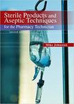Sterile Products and Aseptic Techniques for the Pharmacy Technician (2nd Edition)