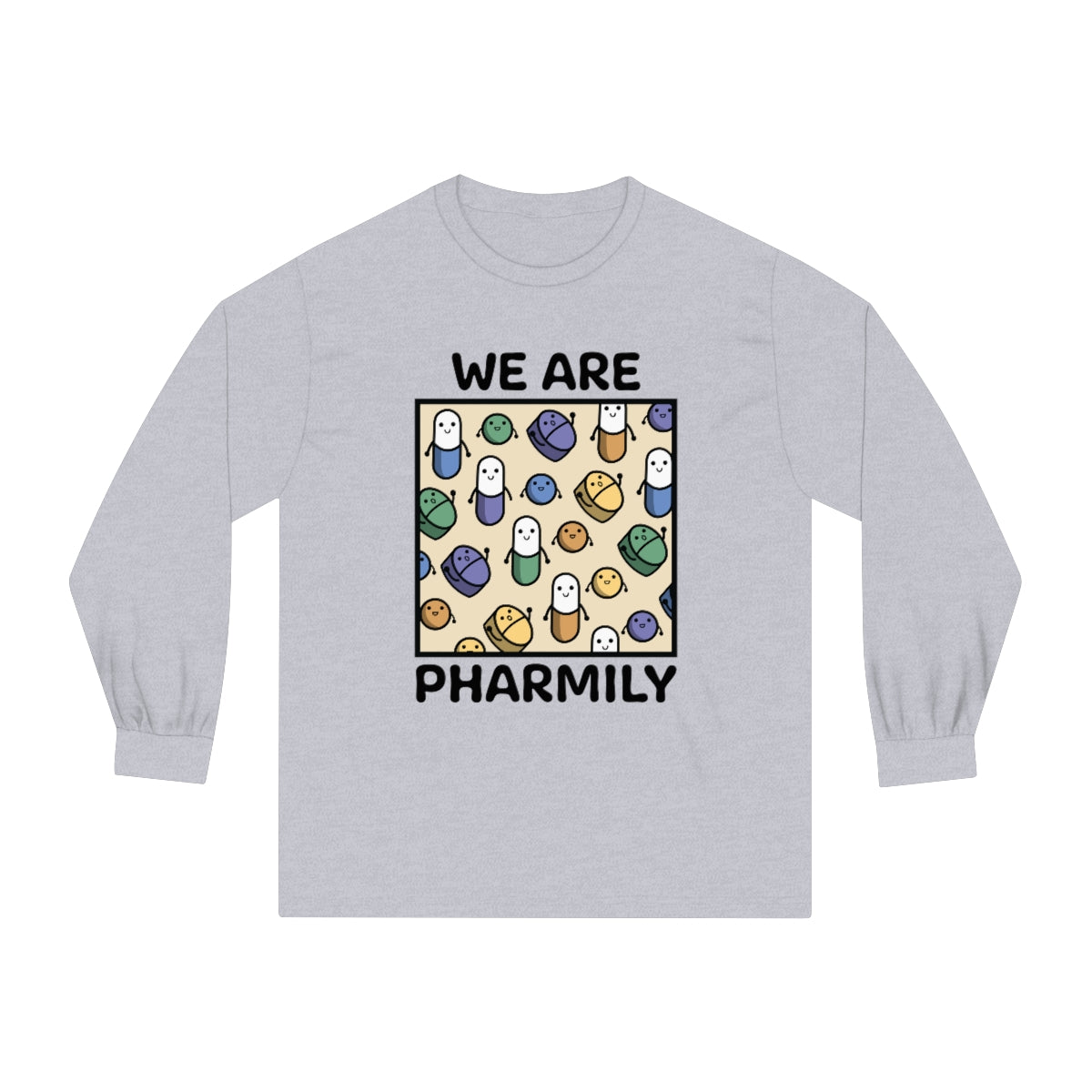We Are Pharmily Long Sleeve T-Shirt - v1