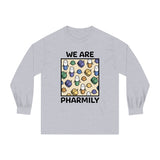 We Are Pharmily Long Sleeve T-Shirt - v1