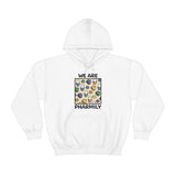 We Are Pharmily Hooded Sweatshirt