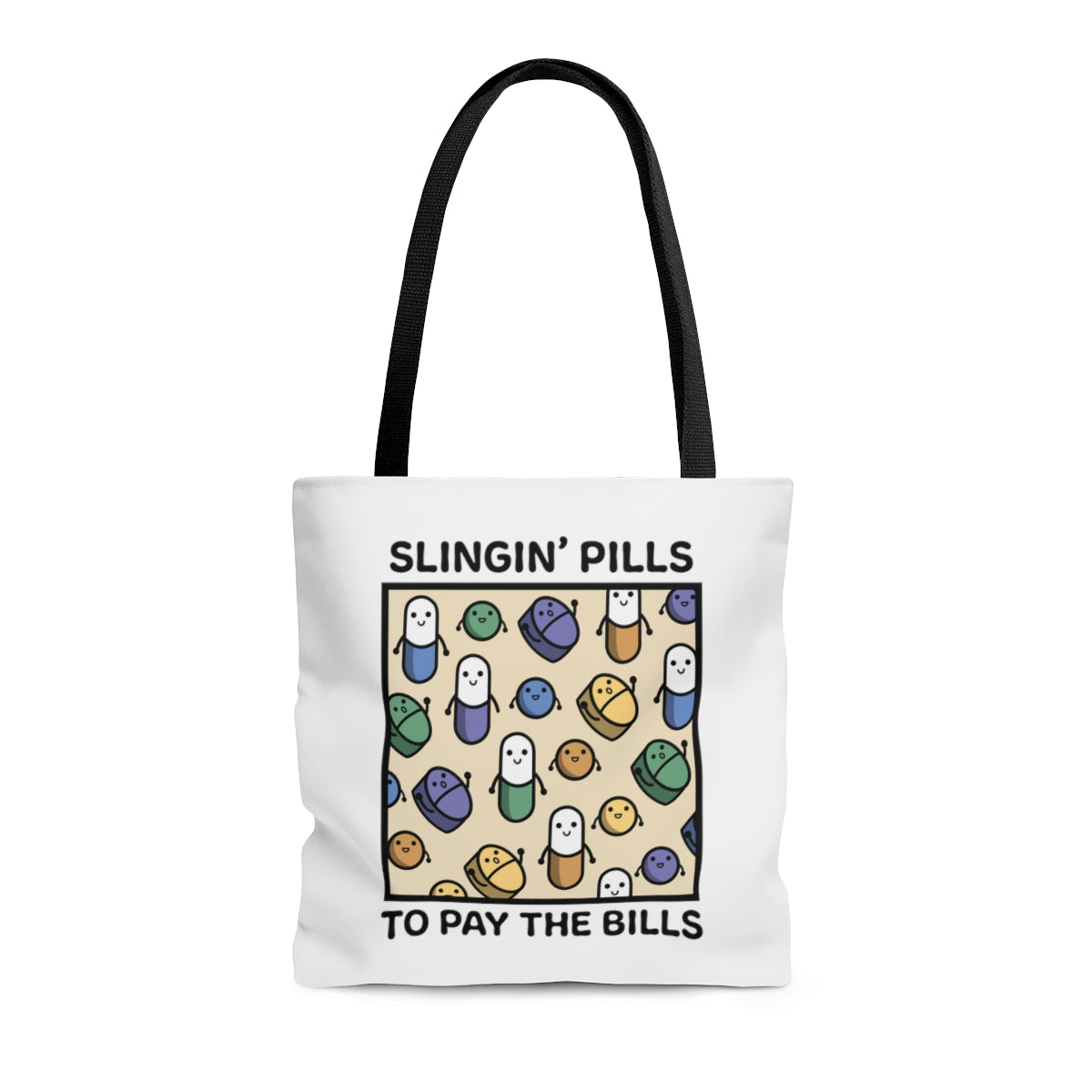 Slinging Pills to Pay the Bills Bag