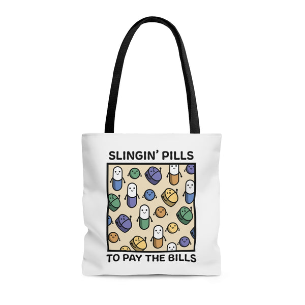 Slinging Pills to Pay the Bills Bag