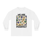 We Are Pharmily Long Sleeve T-Shirt - v1