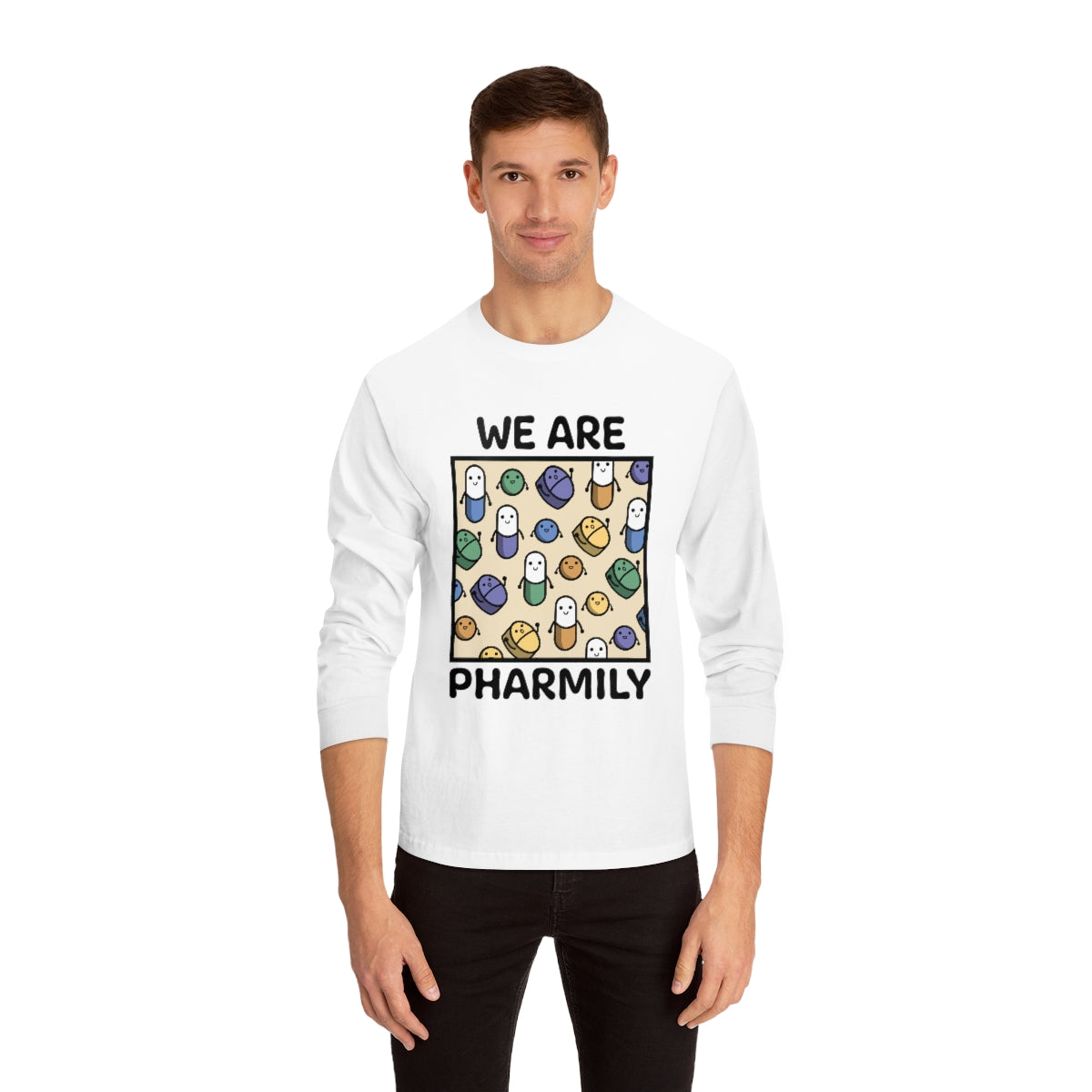 We Are Pharmily Long Sleeve T-Shirt - v1