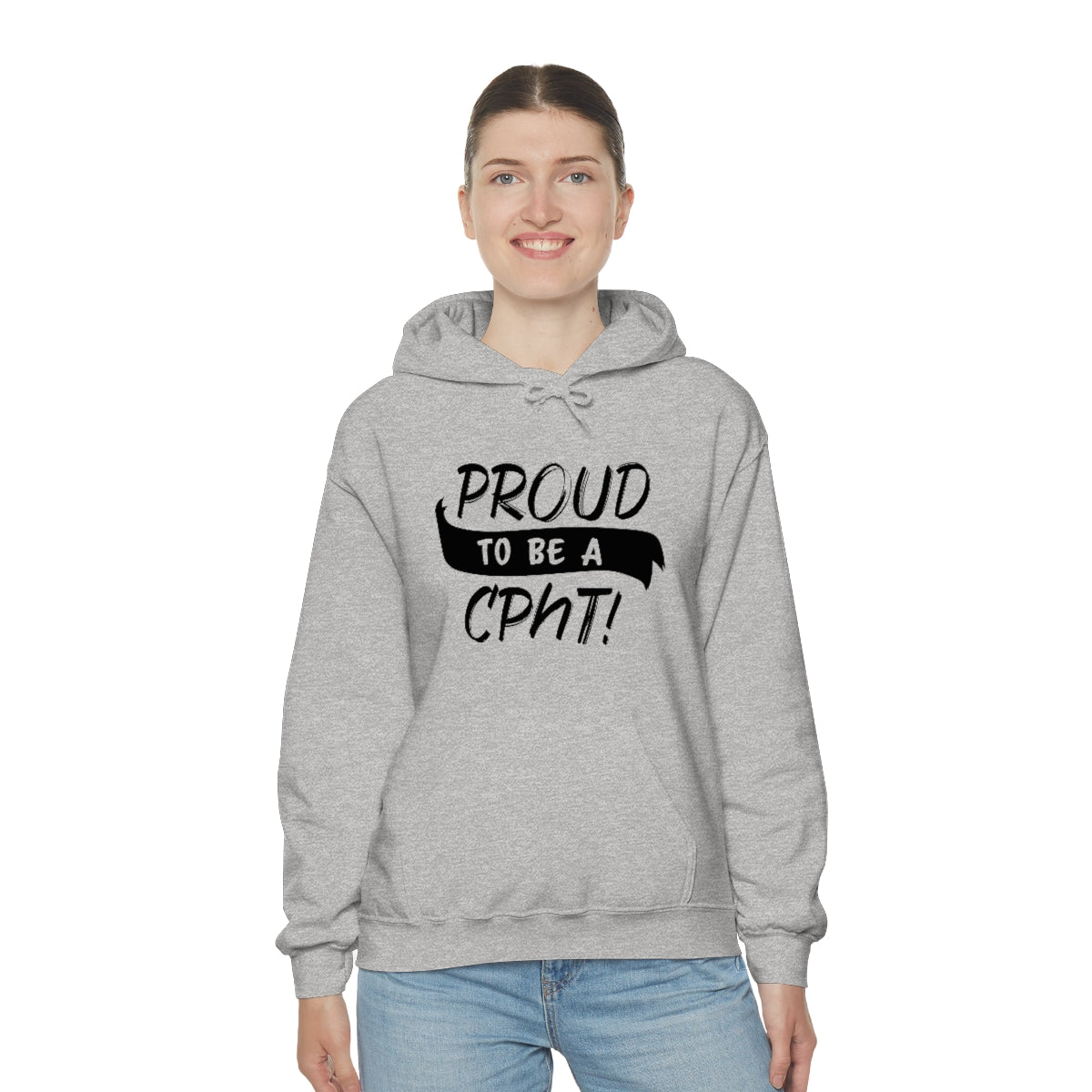 Proud to be a CPhT Hooded Sweatshirt