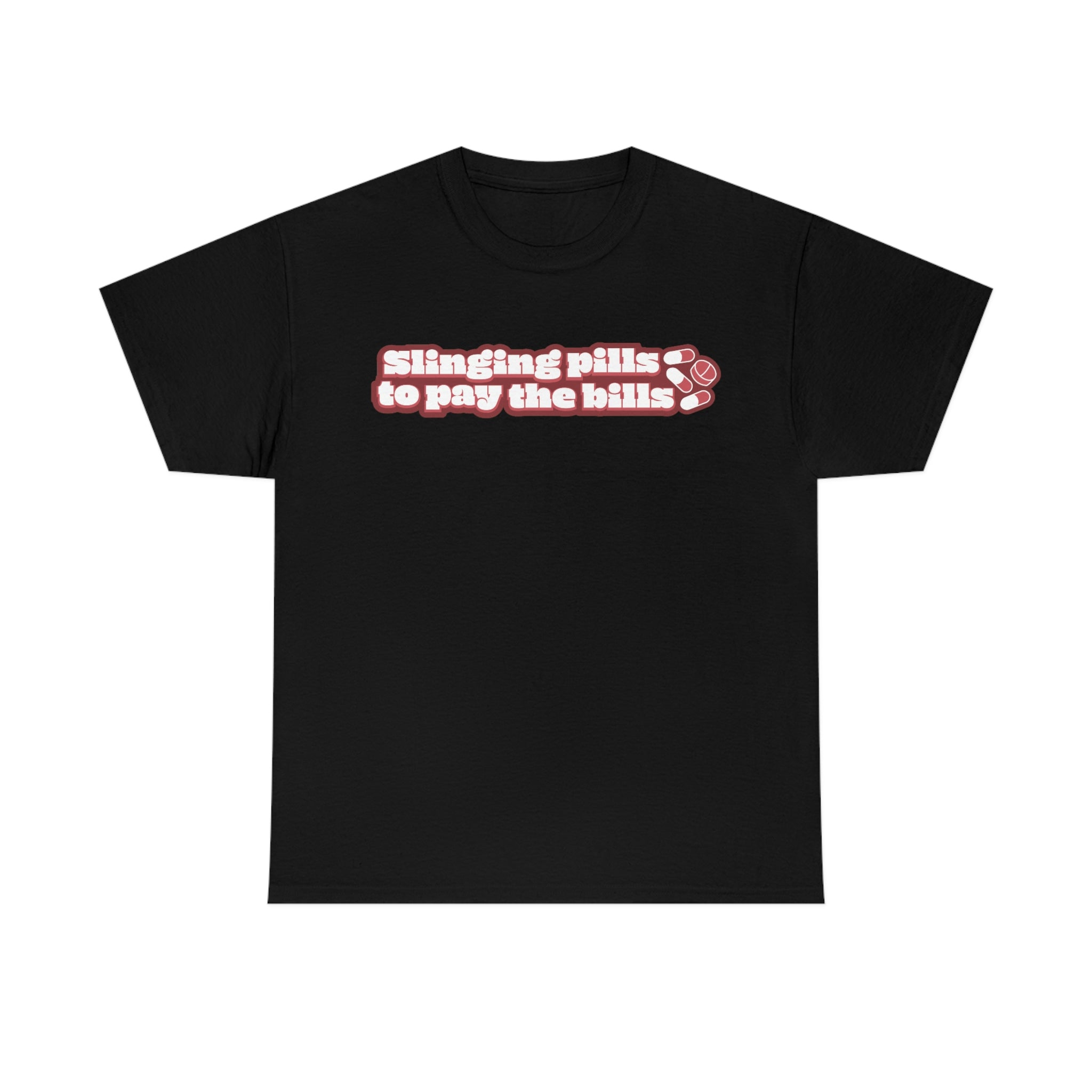 Slinging Pills to Pay The Bills - v2