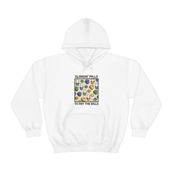 Slinging Pills to Pay the Bills Hooded Sweatshirt