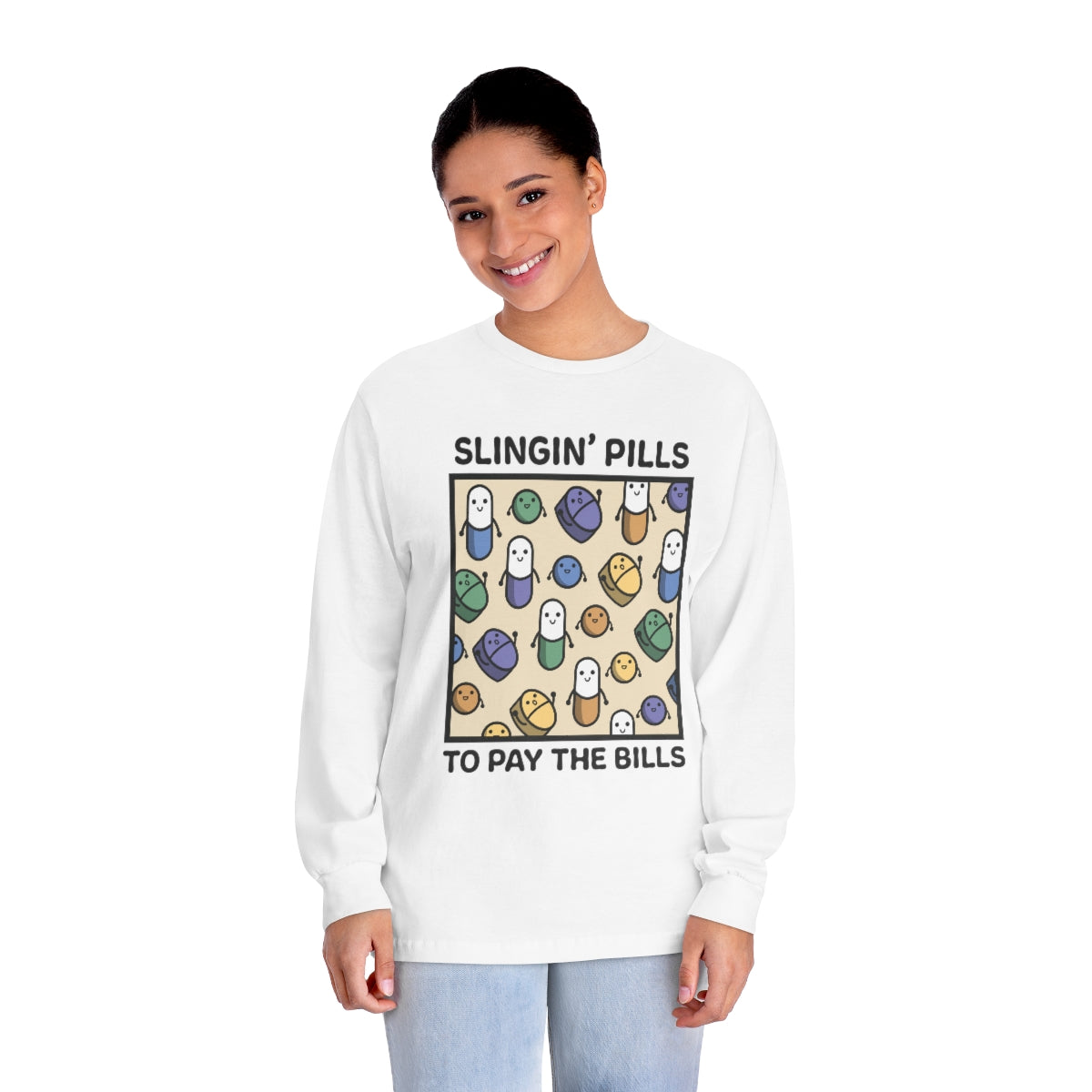 Slinging Pills to Pay The Bills Long Sleeve T-Shirt - v3