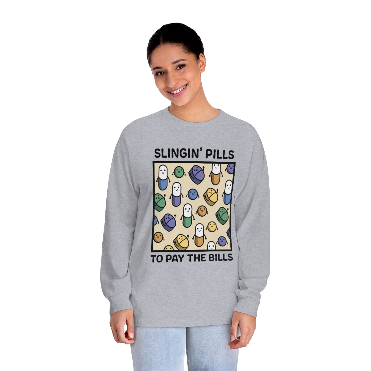 Slinging Pills to Pay The Bills Long Sleeve T-Shirt - v3