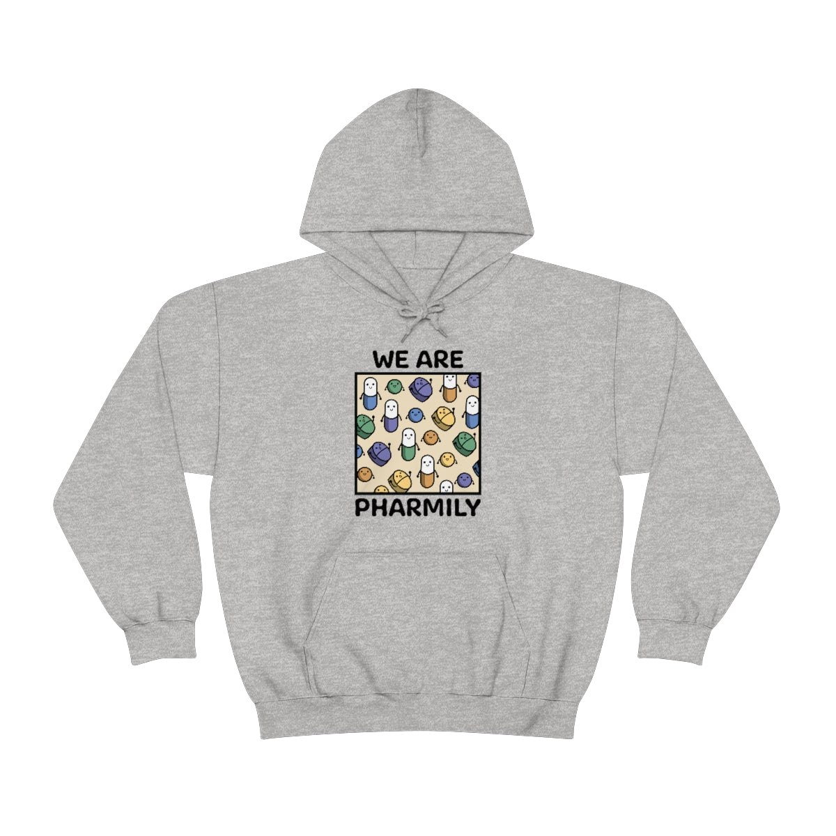 We Are Pharmily Hooded Sweatshirt