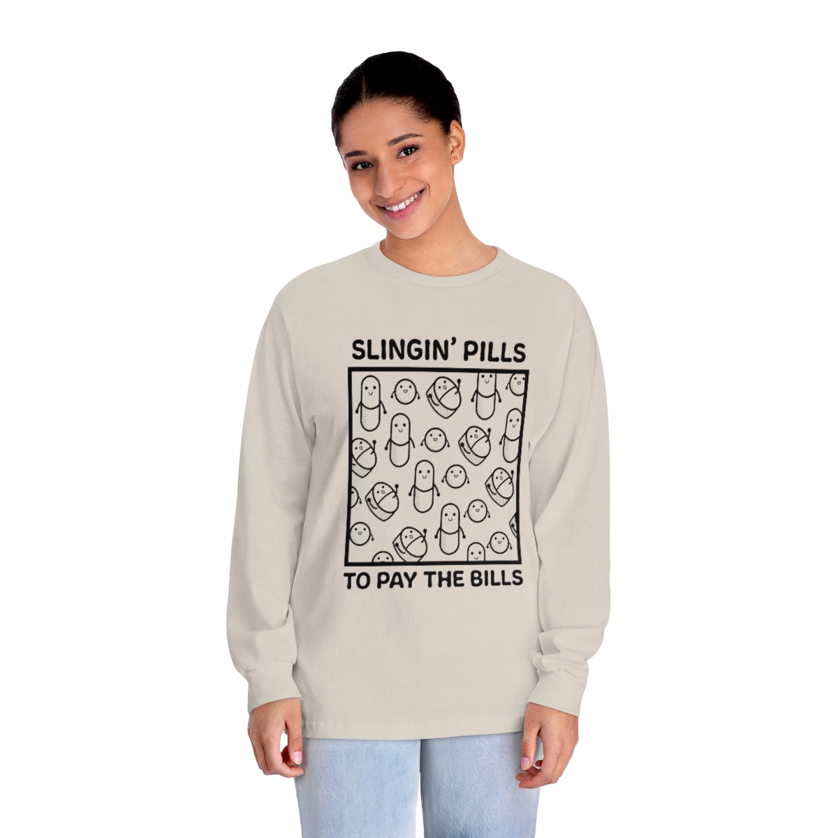 Slinging Pills to Pay The Bills - Long Sleeve T-Shirt - v4