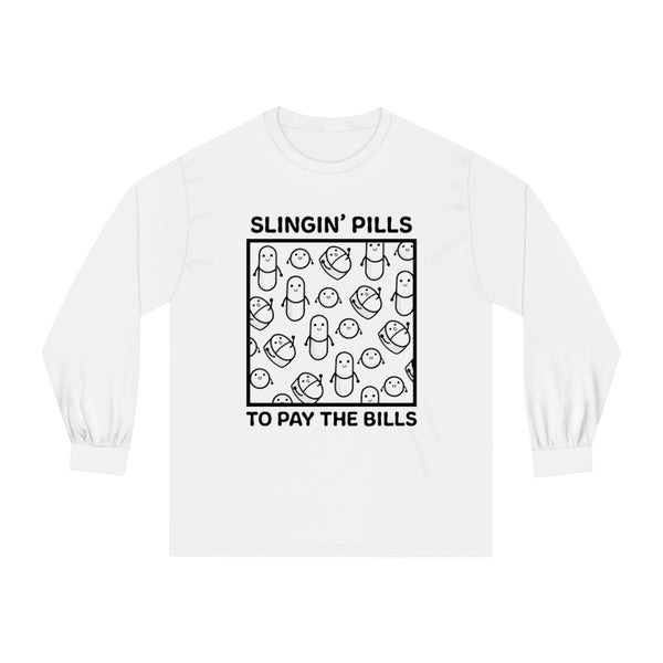 Slinging Pills to Pay The Bills - Long Sleeve T-Shirt - v4